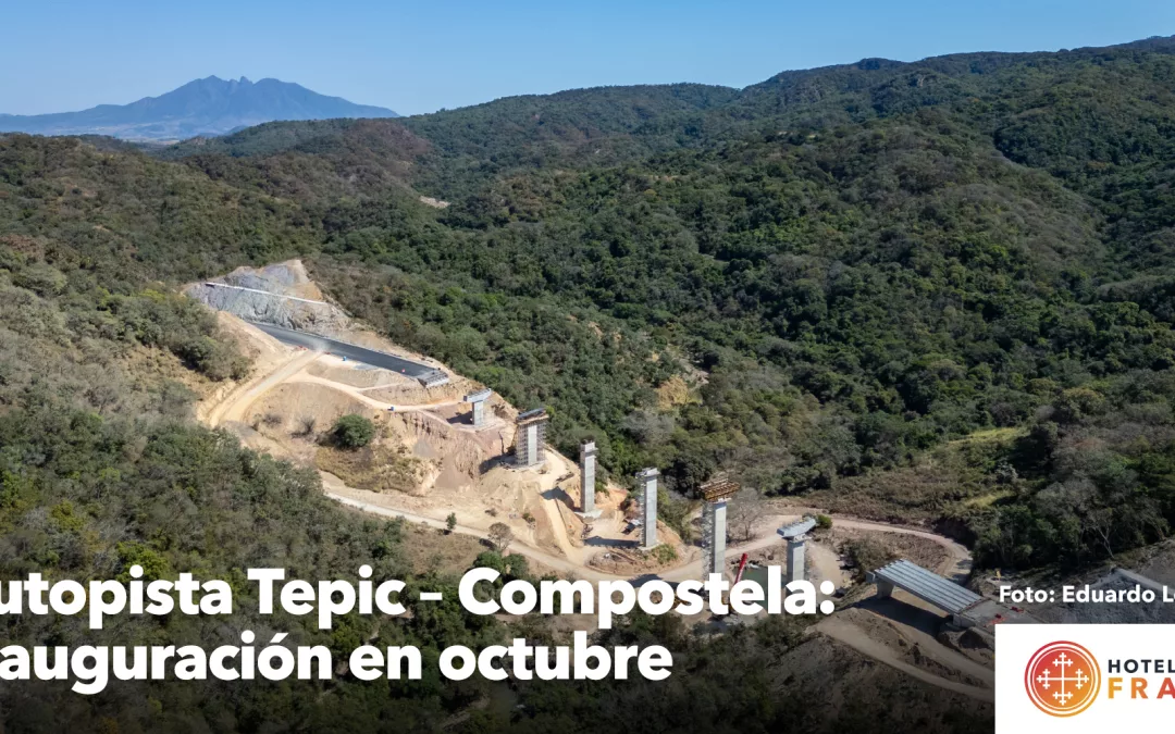 La construcción de la Autopista Tepic – Compostela continúa